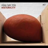 Vijay Iyer - Historicity '2009