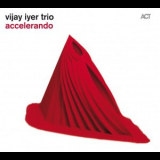 Vijay Iyer - Accelerando '2012