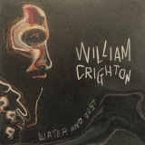 William Crighton - Water and Dust '2022