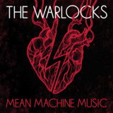 The Warlocks - Mean Machine Music '2019