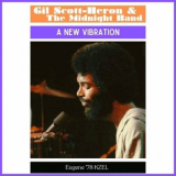 Gil Scott-Heron - A New Vibration (Live Eugene 78) '2023