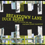 Duck Baker - Breakdown Lane: Free Solos & Duos 1976-1998 '2024