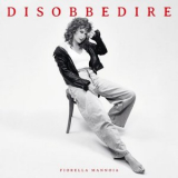 Fiorella Mannoia - Disobbedire '2024