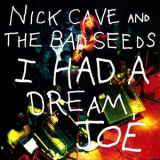 Nick Cave - I Had a Dream Joe '1992