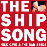 Nick Cave - The Ship Song '1988