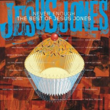 Jesus Jones - Never Enough - The Best Of Jesus Jones '2002