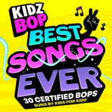 Kidz Bop Kids - KIDZ BOP BEST SONGS EVER '2024