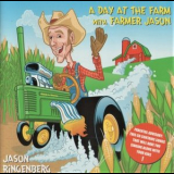 Jason Ringenberg - A Day At The Farm With Farmer Jason '2003