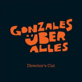 Chilly Gonzales - Uber Alles Directors Cut '2010