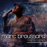 Marc Broussard - Time Is a Thief '2024