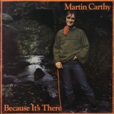 Martin Carthy - Because Its There '1979