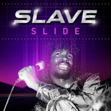 Slave - Slide '2018