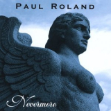 Paul Roland - Nevermore '2008