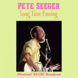 Pete Seeger - Long Time Passing (Live Montreal 69) '2022