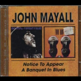 John Mayall - Notice To Appear / A Banquet In Blues '2000