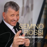 Semino Rossi - Magische Momente '2024