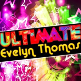 Evelyn Thomas - Ultimate Evelyn Thomas '2012