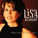 Lisa Brokop - When You Get To Be You '1998