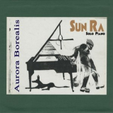 Sun Ra - Aurora Borealis (Solo Piano) '1981