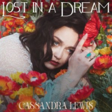 Cassandra Lewis - Lost in a Dream '2024