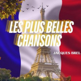 Jacques Brel - Les Plus Belles Chansons '2024