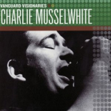 Charlie Musselwhite - Vanguard Visionaries '2007