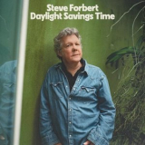 Steve Forbert - Daylight Savings Time '2024