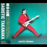 Masayoshi Takanaka - Sadistic Takanaka '2006