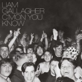 Liam Gallagher - CMON YOU KNOW (Deluxe Edition) '2022