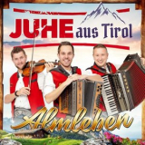 JUHE aus Tirol - Almleben '2024