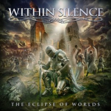 Within Silence - The Eclipse of Worlds '2024