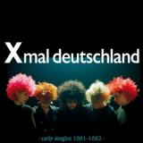 Xmal Deutschland - Early Singles (1981-1982) '2024