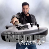 Michael Wendler - Hollisch gut '2024