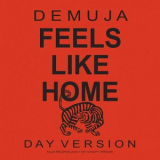 Demuja - Feels Like Home '2024