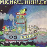 Michael Hurley - Blue Navigator '1984