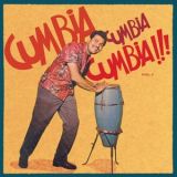 Various Artists - CUMBIA CUMBIA CUMBIA, Vol. II '2024