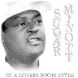 Sugar Minott - In A Lovers Roots Style '2008