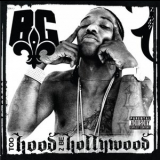 B.G. - Too Hood 2 Be Hollywood '2009