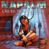 Napalm - Cruel Tranquility '1989