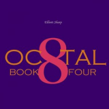 Elliott Sharp - Octal: Book Four '2022