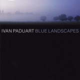 Ivan Paduart - Blue Landscapes '2004