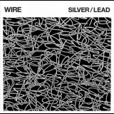 Wire - Silver / Lead '2017