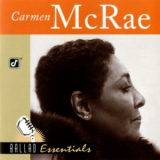 Carmen McRae - Ballad Essentials '1999