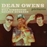 Dean Owens - Pictures (feat. Neilson Hubbard & Will Kimbrough) '2023