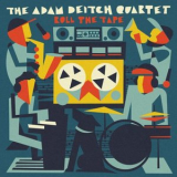 Adam Deitch - Roll The Tape '2023