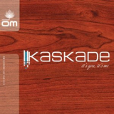 Kaskade - Its You, Its Me '2003