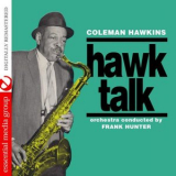 Coleman Hawkins - Hawk Talk (Digitally Remastered) '1963