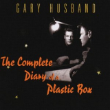 Gary Husband - The Complete Diary Of A Plastic Box '2008