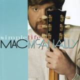 Mac McAnally - Simple Life '1990