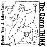 Robert Dick - The Damn Think '2019